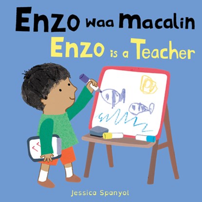 Enzo Waa Macalin / Enzo Is a Teacher (Somali Bilingual Edition), Jessica Spanyol - Gebonden - 9781786287977