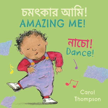 Dance! (Bengali Bilingual Edition), Carol Thompson - Gebonden - 9781786289223