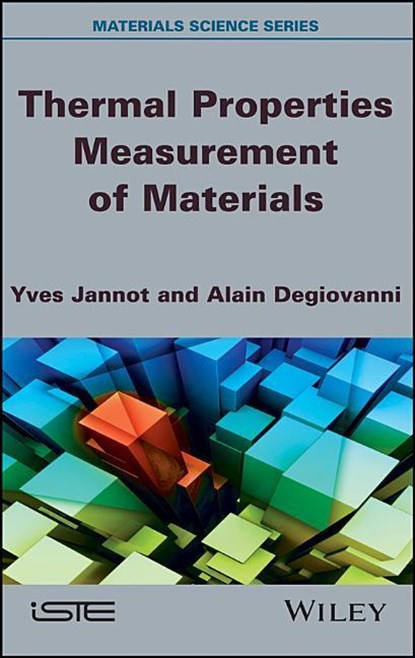 Thermal Properties Measurement of Materials, Yves Jannot ; Alain Degiovanni - Gebonden - 9781786302557