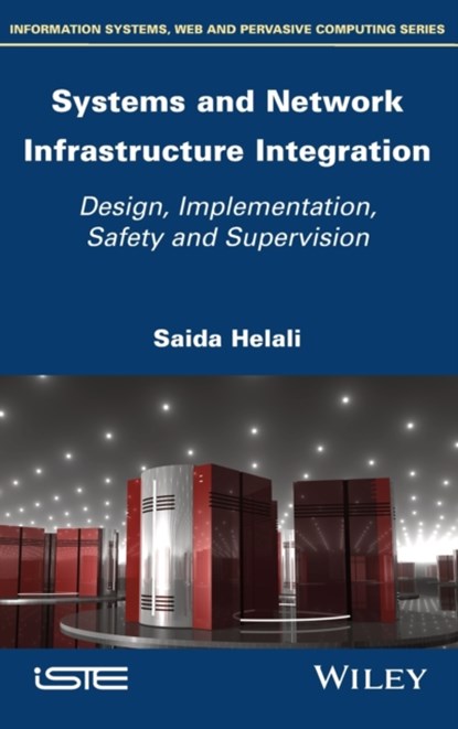 Systems and Network Infrastructure Integration, Saida Helali - Gebonden - 9781786305268