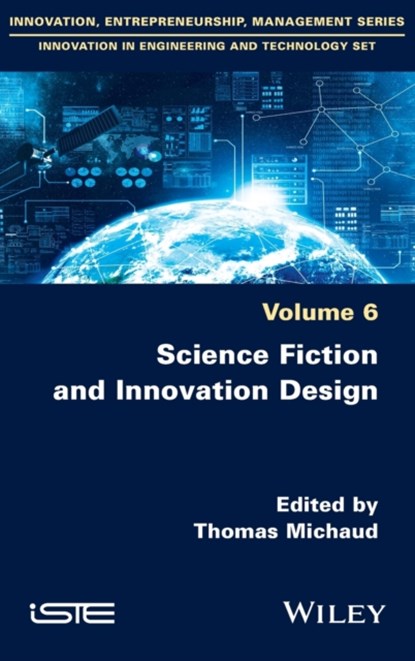Science Fiction and Innovation Design, Thomas (Consultant) Michaud - Gebonden - 9781786305831