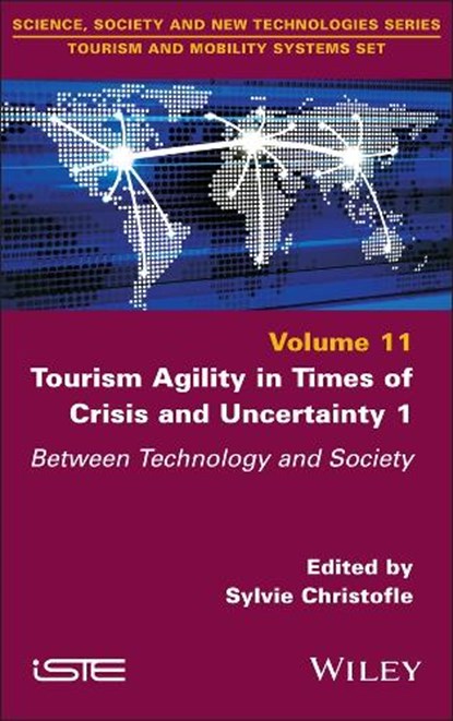 Tourism Agility in Times of Crisis and Uncertainty 1, Sylvie (Universite Cote d'Azur Christofle - Gebonden - 9781786309945