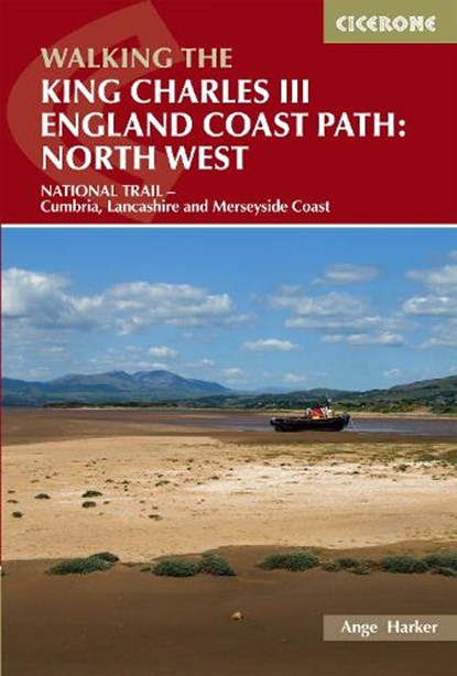Walking the King Charles III England Coast Path: North West, Ange Harker - Paperback - 9781786310279
