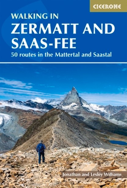 Walking in Zermatt and Saas-Fee, Lesley Williams ; Jonathan Williams - Paperback - 9781786310750