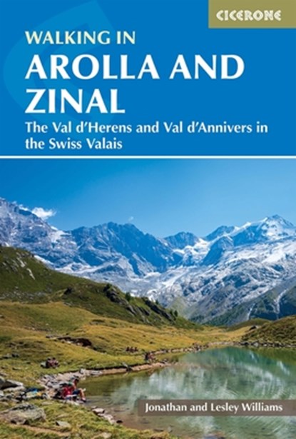 Walking in Arolla and Zinal, Lesley Williams ; Jonathan Williams - Paperback - 9781786310965