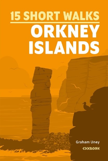 15 Short Walks on the Orkney Islands, Graham Uney - Paperback - 9781786311931