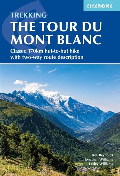 Trekking the Tour du Mont Blanc, Kev Reynolds ; Lesley Williams ; Jonathan Williams - Paperback - 9781786312280
