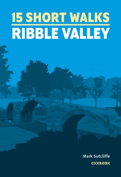 Ribble Valley - 15 Short Walks, niet bekend - Overig - 9781786312365