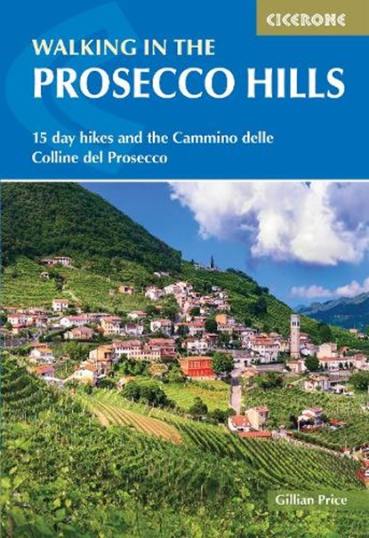 Walking in the Prosecco Hills, Gillian Price - Paperback - 9781786312617