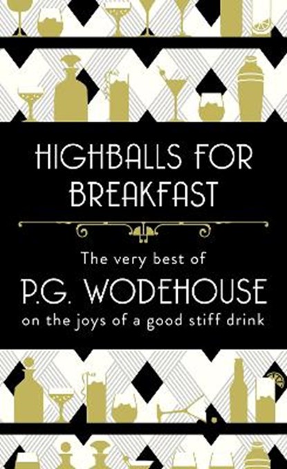 Highballs for Breakfast, WODEHOUSE,  P.G. - Gebonden - 9781786330499