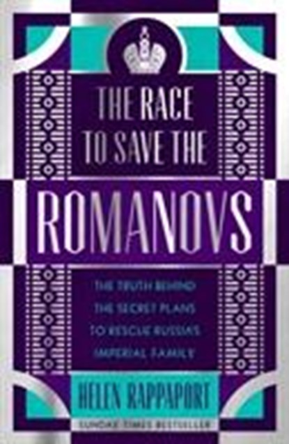 Rappaport, H: The Race to Save the Romanovs, RAPPAPORT,  Helen - Gebonden Gebonden - 9781786331045
