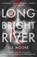 Long Bright River, Liz Moore - Gebonden - 9781786331625