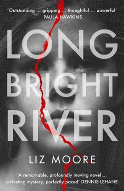 Long Bright River, Liz Moore - Gebonden - 9781786331625