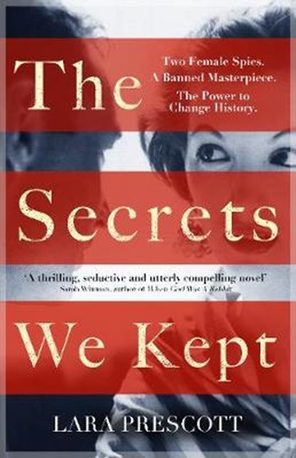 The Secrets We Kept, PRESCOTT,  Lara - Paperback - 9781786331670