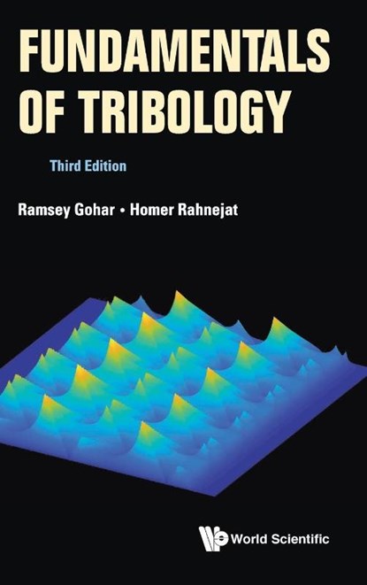 Fundamentals Of Tribology (Third Edition), Ramsey (Imperial College London Gohar ; Homer (Loughborough Univ Rahnejat - Gebonden - 9781786345172