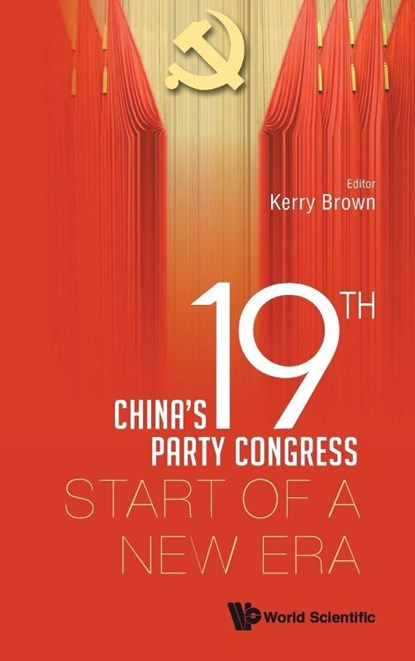 China's 19th Party Congress: Start Of A New Era, Kerry (King's College London Brown - Gebonden - 9781786345912