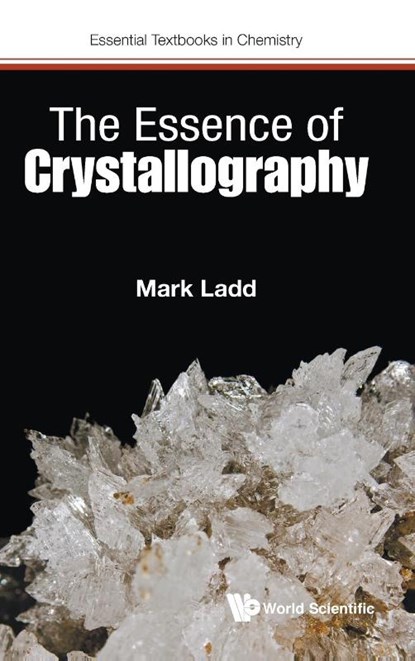 The Essence Of Crystallography, Mark (University Of Surrey Ladd - Gebonden - 9781786346315