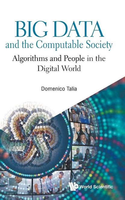 Big Data And The Computable Society: Algorithms And People In The Digital World, Domenico (Universita Della Calabria Talia - Gebonden - 9781786346919