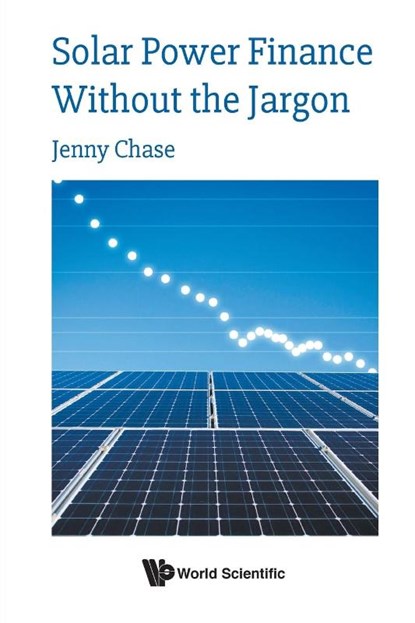 Solar Power Finance Without The Jargon, Jenny (Bloombergnef Chase - Paperback - 9781786347459