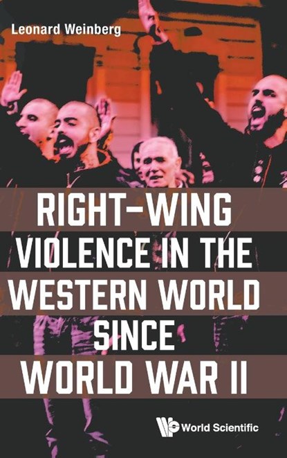 Right-wing Violence In The Western World Since World War Ii, Leonard (Univ Of Nevada Weinberg - Gebonden - 9781786349064