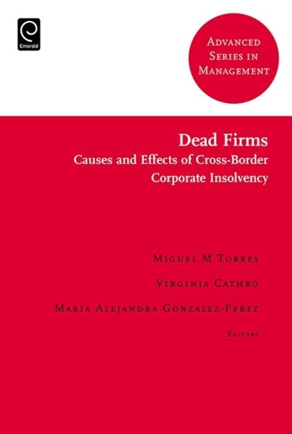 Dead Firms, MIGUEL M. (UNIVERSITY OF LEEDS,  UK) Torres ; Virginia (University of Otago, New Zealand) Cathro ; Maria Alejandra (Universidad EAFIT, Colombia) Gonzalez-Perez - Gebonden - 9781786353146