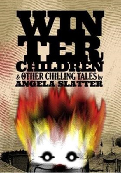 Winter Children, Angela Slatter - Gebonden - 9781786360335