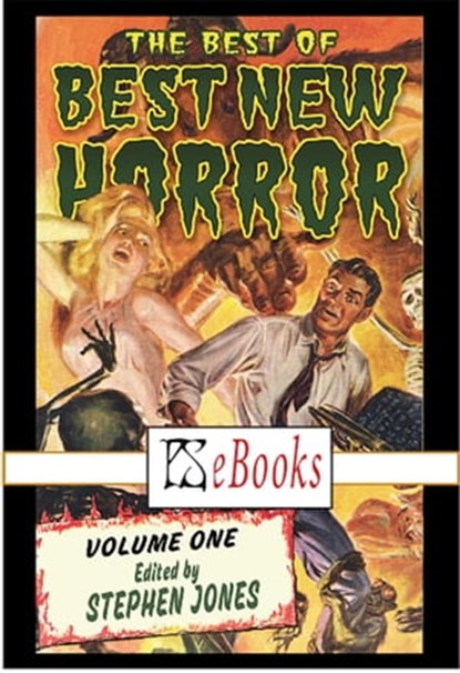 The Best of Best New Horror, Stephen Jones ; Brian Lumley ; Michael Marshall Smith ; Ramsey Campbell ; Christopher Fowler ; Harlan Ellison ; Paul J. McAuley ; Neil Gaiman ; Terry Lamsley ; Caitlin R. Kiernan ; Peter Straub - Ebook - 9781786362452