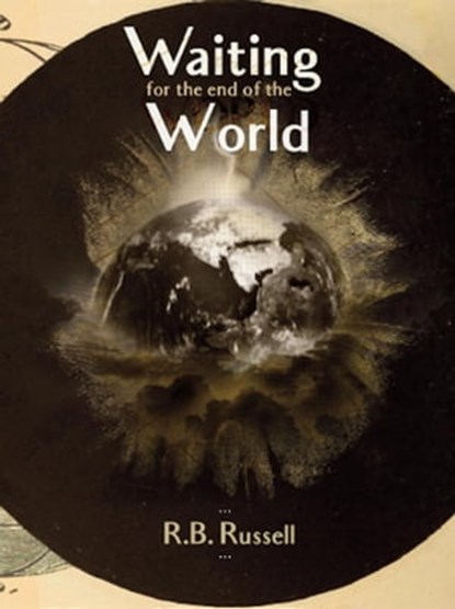 Waiting For The End Of The World, R. B. Russell - Ebook - 9781786362704