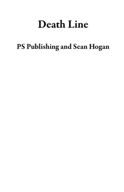 Death Line, Sean Hogan - Ebook - 9781786362919