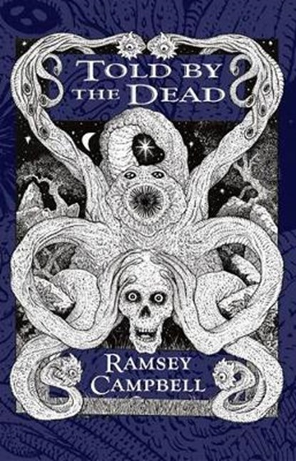 Told by the Dead, Ramsey Campbell - Paperback - 9781786364395