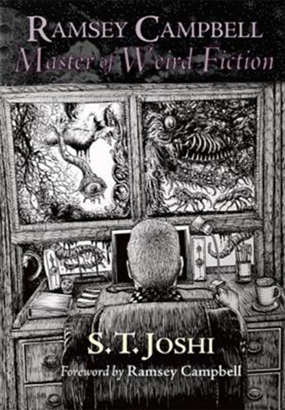 Ramsey Campbell: Master of Weird Fiction, S.T. Joshi - Gebonden - 9781786367235