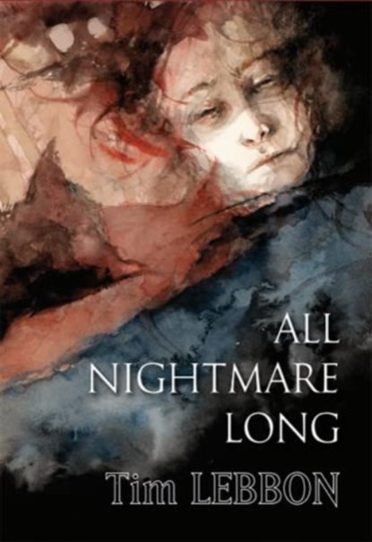 All Nightmare Long, LEBBON,  Tim - Gebonden - 9781786368515