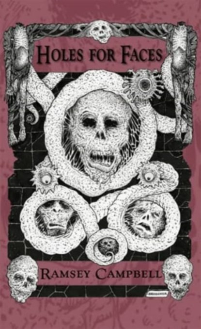 Holes for Faces, Ramsey Campbell - Paperback - 9781786368546