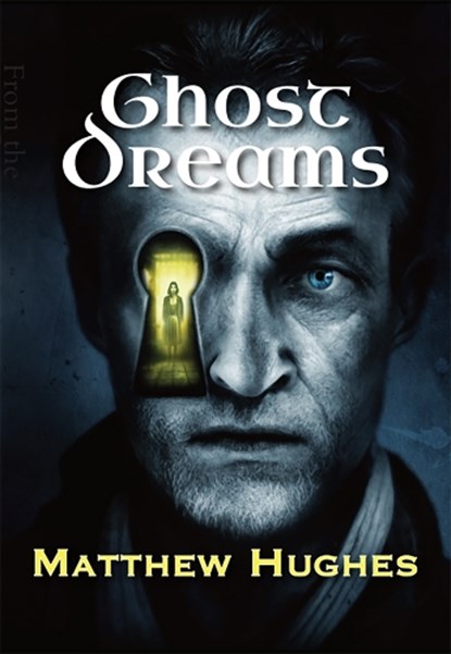 Ghost Dreams, Matthew Hughes - Gebonden - 9781786368782