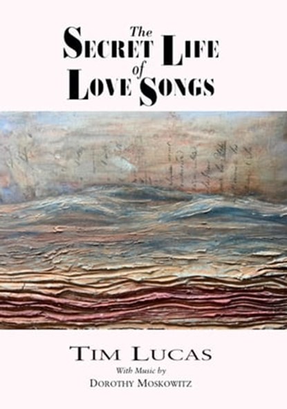 The Secret Life of Love Songs, Tim Lucas - Ebook - 9781786369529