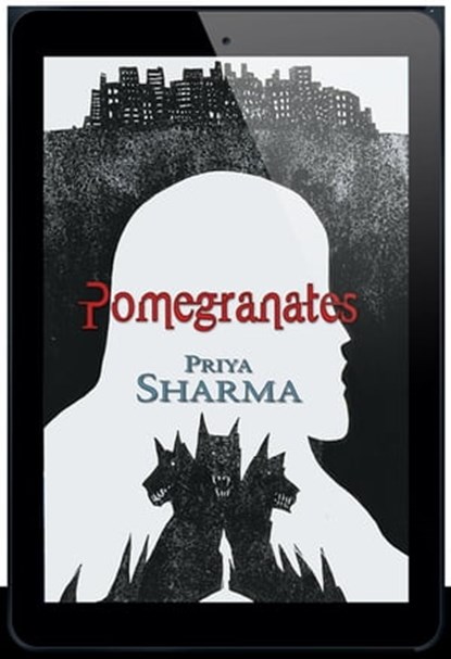 Pomegranates, Priya Sharma - Ebook - 9781786369697