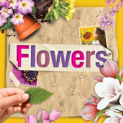Plant Parts: Flowers, Steffi Cavell-Clarke - Gebonden - 9781786371478