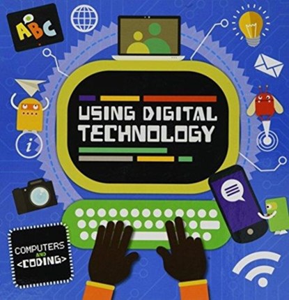 Using Digital Technology, Steffi Cavell-Clarke - Gebonden - 9781786372789