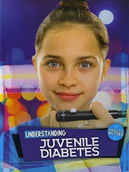 Understanding Juvenile Diabetes, Holly Duhig - Gebonden - 9781786373366