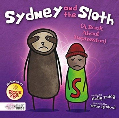 Sydney and the Sloth (A Book About Depression), Holly Duhig - Gebonden - 9781786373588