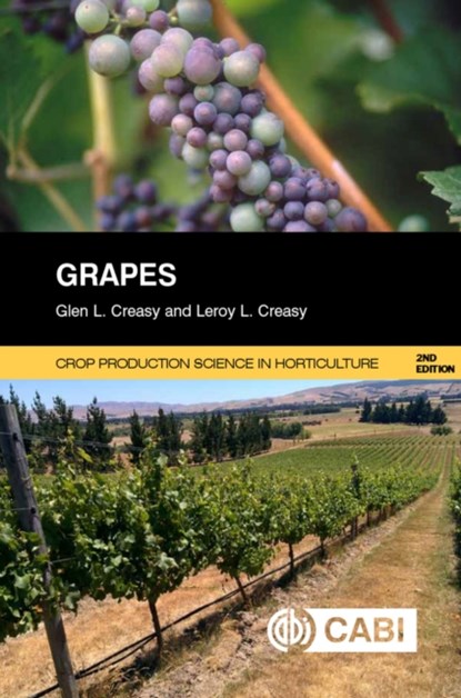 Grapes, GLEN (SABROSIA WINEGROWING SERVICES,  France) Creasy ; Leroy (Thornbush Farms, USA) Creasy - Paperback - 9781786391360