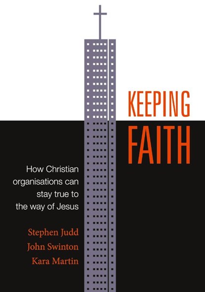 Keeping Faith, Stephen Judd ; John Swinton ; Kara Martin - Paperback - 9781786410351