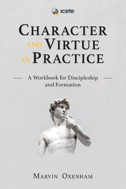 Character and Virtue in Practice, Marvin Oxenham - Paperback - 9781786410511