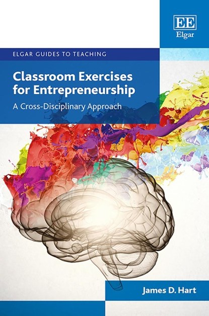Classroom Exercises for Entrepreneurship, James D. Hart - Gebonden - 9781786434838