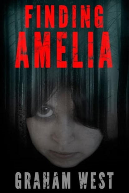 Finding Amelia, Graham West - Ebook - 9781786450999