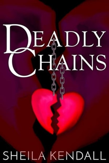 Deadly Chains, Sheila Kendall - Ebook - 9781786451293