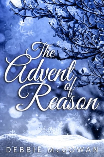 The Advent of Reason, Debbie McGowan - Ebook - 9781786453006