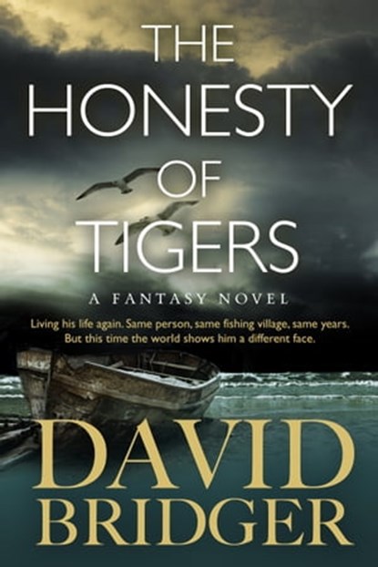 The Honesty of Tigers, David Bridger - Ebook - 9781786453563