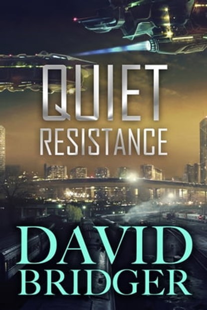 Quiet Resistance, David Bridger - Ebook - 9781786453587