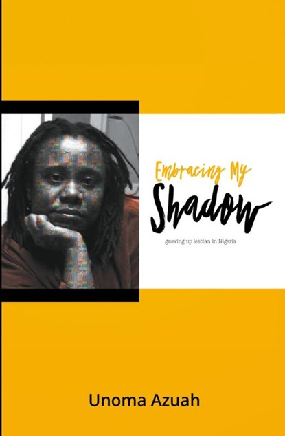 Embracing My Shadow, Unoma Azuah - Paperback - 9781786453730